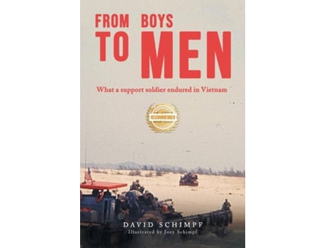 Livro From Boys to Men What A Support Soldier Endured in Vietnam de David Schimpf (Inglês)