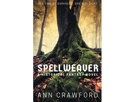 Livro Spellweaver A Historical Fantasy Novel de Ann Crawford (Inglês)