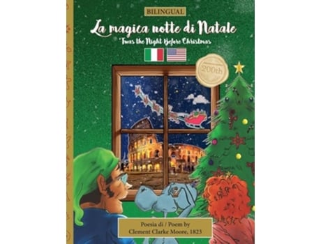 Livro BILINGUAL Twas the Night Before Christmas - 200th Anniversary Edition ITALIAN La magica notte di Natale de Clement Clarke Moore (Italiano)