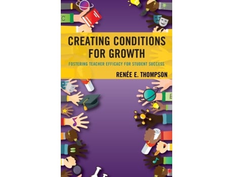 Livro creating conditions for growth de renee e. thompson (inglês)