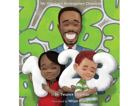 Livro Mr. Shipmans Kindergarten Chronicles 123 de Terance Shipman (Inglês - Capa Dura)
