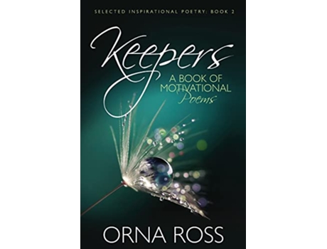 Livro Keepers Selected Inspirational Poetry Selected Inspirational Poems de Orna Ross (Inglês)