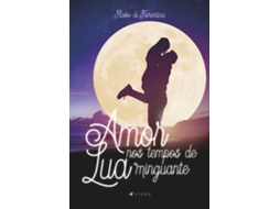 Livro Amor Nos Tempos De Lua Minguante de Flavio Di Fiorentina (Português do Brasil)