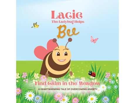 Livro Lacie the Ladybug Helps Bee Find Calm in the Meadow de Corey Abreau (Inglês)