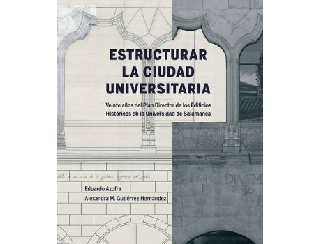 Livro Estructurar la Ciudad Universitaria de Azofra Agustín, Eduardo (Espanhol)