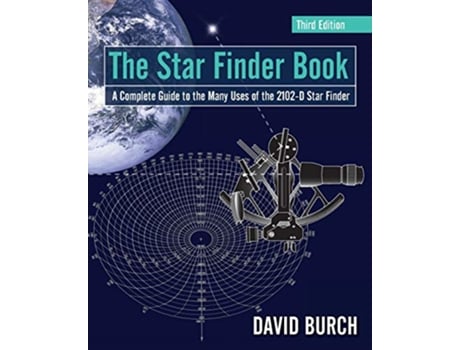 Livro The Star Finder Book A Complete Guide to the Many Uses of the 2102D Star Finder de David Burch (Inglês)
