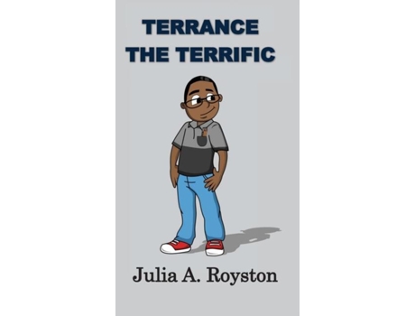 Livro Terrance The Terrific De Julia A Royston (inglês)