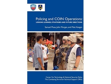 Livro Policing Coin Operations Lessons Learned Strategies and Future Directions de Samuel Musa John Morgan Matt Keegan (Inglês)