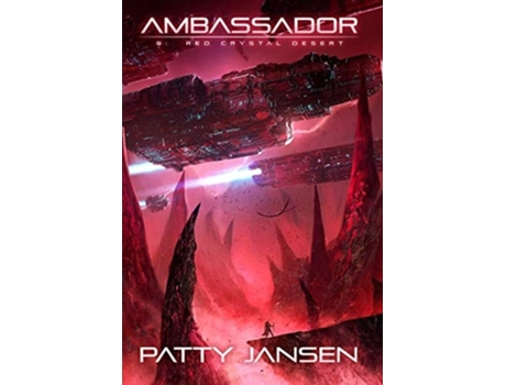 Livro Ambassador 9 Red Crystal Desert De Patty Jansen (inglês - Capa Dura)