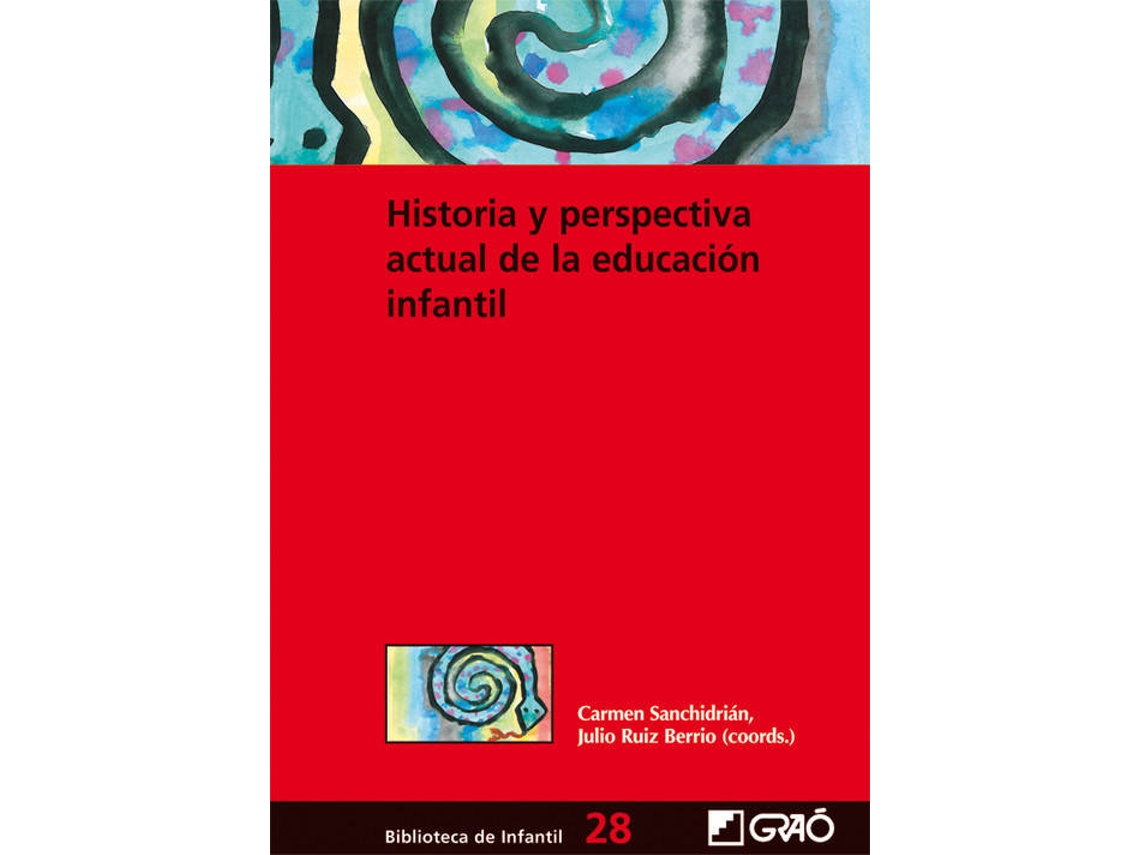 Livro Historia Y Perspectiva Actual De La Educación Infantil de Francisco Martín Zuñiga (Espanhol)