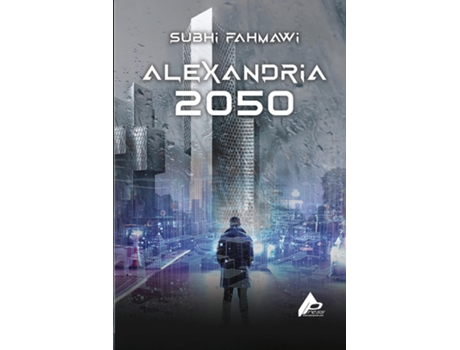 Livro ALEXANDRIA 2050 de SUBHI FAHMAWI (Inglês)