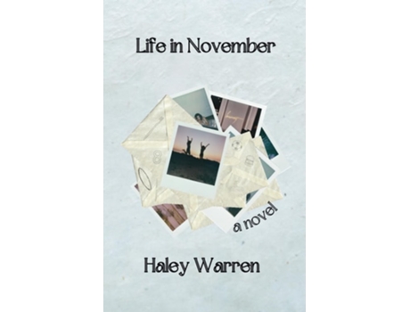 Livro Life in November de Haley Warren (Inglês)