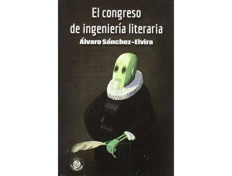 Livro El congreso de ingeniería literaria de Álvaro Sánchez-Elvira Carrillo (Espanhol)