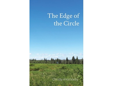 Livro The Edge Of The Circle De Christy Knockleby (inglês)