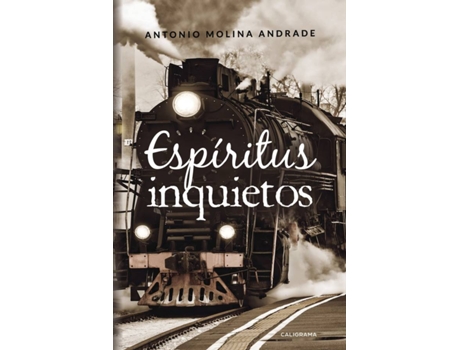 Livro Espíritus inquietos de Antonio Molina Andrade (Espanhol - 2018)