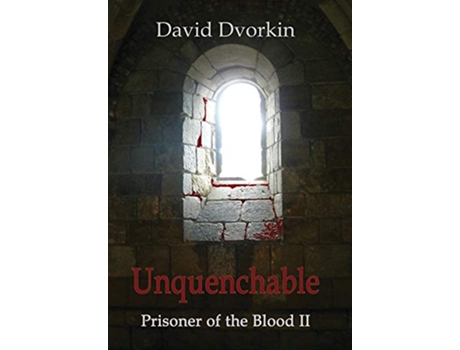 Livro Unquenchable Prisoner of the Blood de David Dvorkin (Inglês)