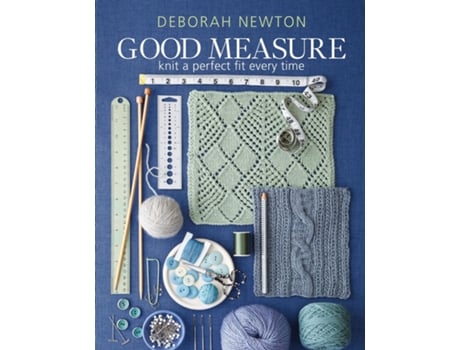 Livro Good Measure Knit the perfect fit every time de Deborah Newton (Inglês)