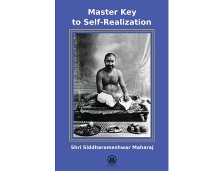 Livro Master Key to Self-Realization - International Edition de Shri Siddharameshwar Maharaj (Inglês)