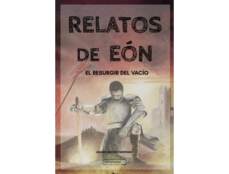 Livro Relatos De Eón: El Resurgir Del Vacío de Gacho Temprano Álvaro (Espanhol)