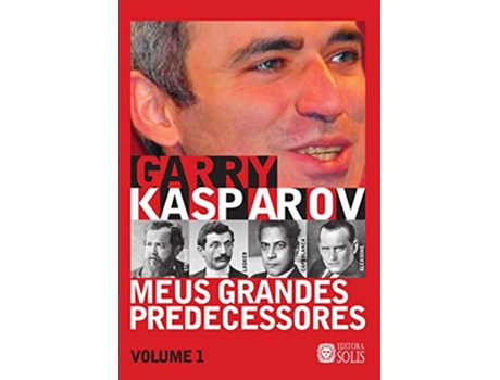 Livro Meus Grandes Predecessores de Garry Kasparov (Português)