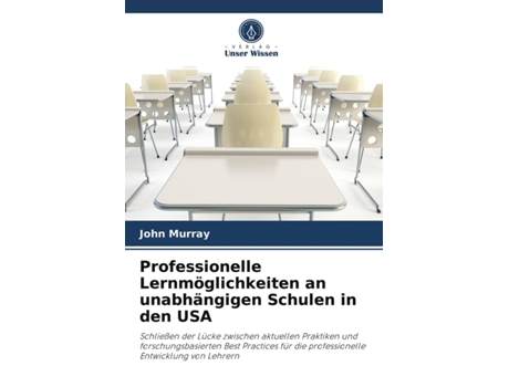 Livro Professionelle Lernmöglichkeiten an unabhängigen Schulen in den USA German Edition de John Murray (Alemão)