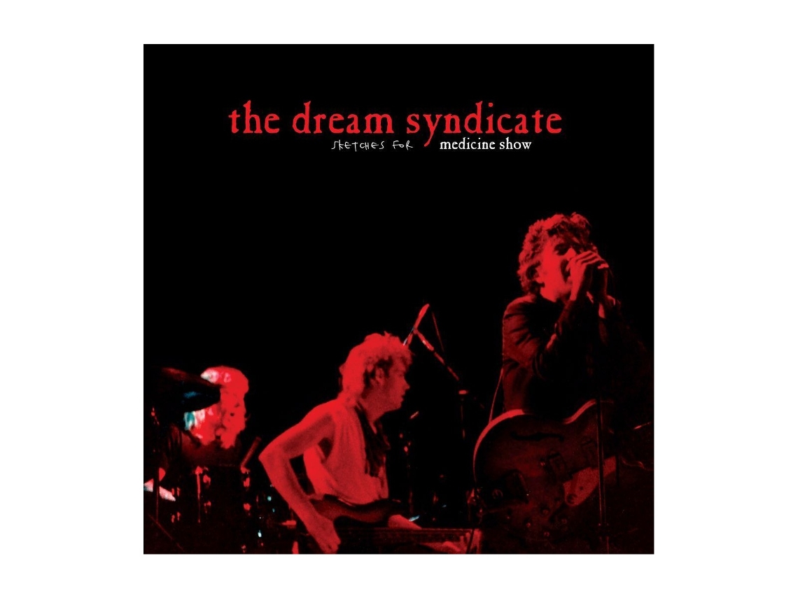 The Dream Syndicate - Sketches For Medicine Show vinil Edição Limitada rsd 2026