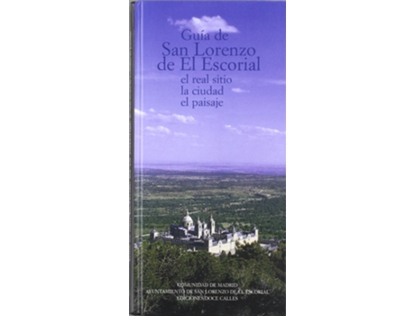 Livro Gu¡A De San Lorenzo De El Escorial. El Real Sitio, La Ciudad de Jesus De La Iglesia Garc¡A (Espanhol)