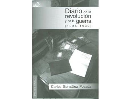 Livro Diario De La Revolución Y De La Guerra de Carlos G. Posada (Espanhol)