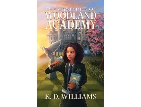 Livro The Mysteries of Woodland Academy de KD Williams (Inglês)