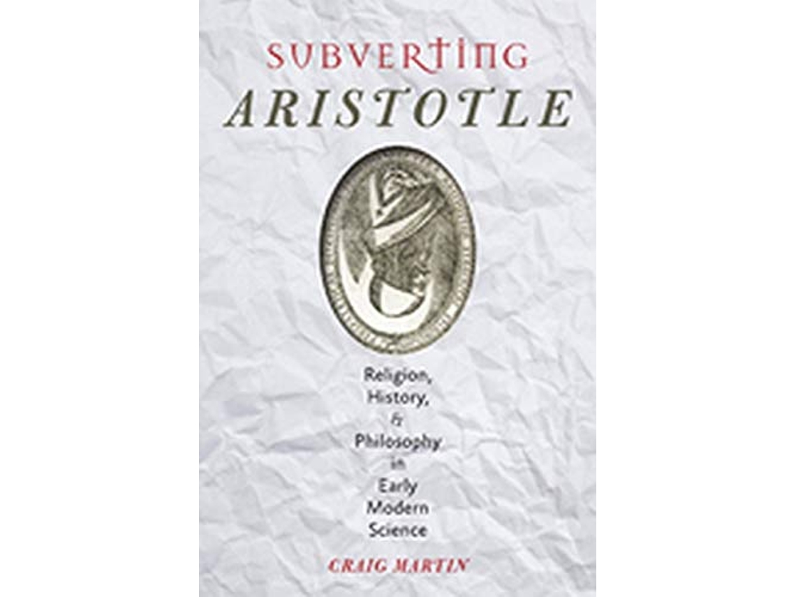 Livro Subverting Aristotle de Craig Martin (Inglês - Capa Dura)