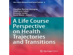 Livro A Life Course Perspective on Health Trajectories and Transitions de Springer Nature BV (Inglês)