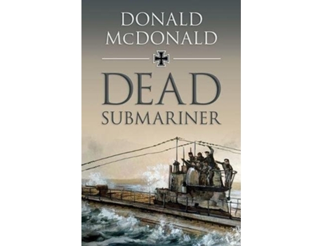 Livro Dead Submariner de Donald McDonald (Inglês)