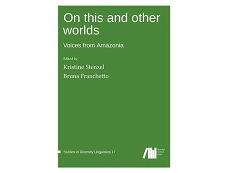 Livro On This and Other Worlds de Kristine Stenzel e Bruna Franchetto (Inglês - Capa Dura)
