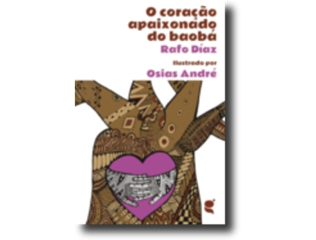 Livro O Coração Apaixonado do Baobá de Rafo Díaz .