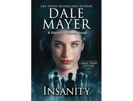 Livro Insanity A Psychic Visions Novel de Dale Mayer (Inglês)