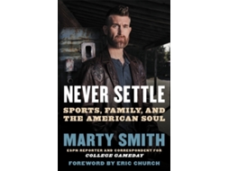 Livro Never Settle de Marty Smith (Inglês)
