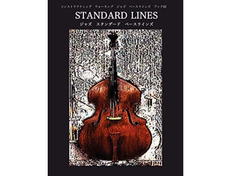 Livro Constructing Walking Jazz Bass Lines Book III Standard Line Japanese Edition de Steven Mooney (Japonês)