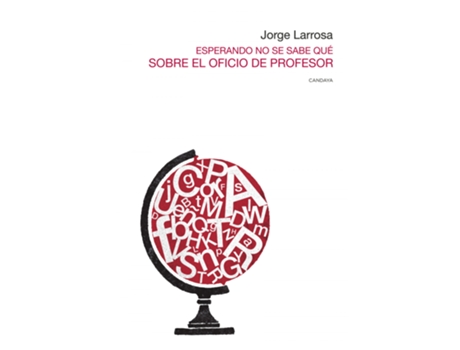 Livro Esperando No Se Sabe Qué de Larrosa Bondía Jorge (Espanhol)