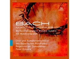CD Schmid/Dijkstra/BR/Regensburger Domsp. - Matthäus-Passion Werkeinführung (2CDs)