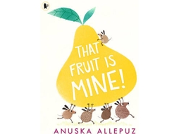 Livro That Fruit Is Mine! de Anuska Allepuz (Inglês)