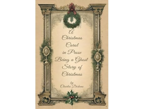 Livro A Christmas Carol in Prose Begin A Ghost Story of Christmas de Charles Dickens (Inglês)