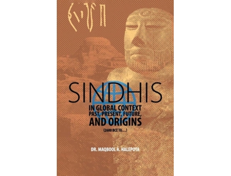 Livro Sindhis in Global Context Past, Present, Future, and Origins de Maqbool A Halepota (Inglês)