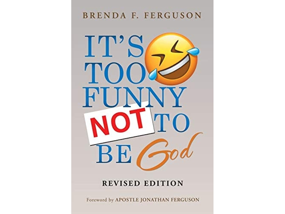 Livro Its Too Funny Not To Be God De Brenda F Ferguson (inglês)
