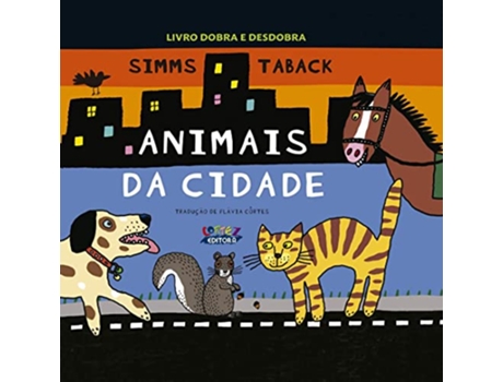 Livro Animais Da Cidade Livro Dobra E Desdobra de Taback Simms (Português do Brasil - Capa Dura)