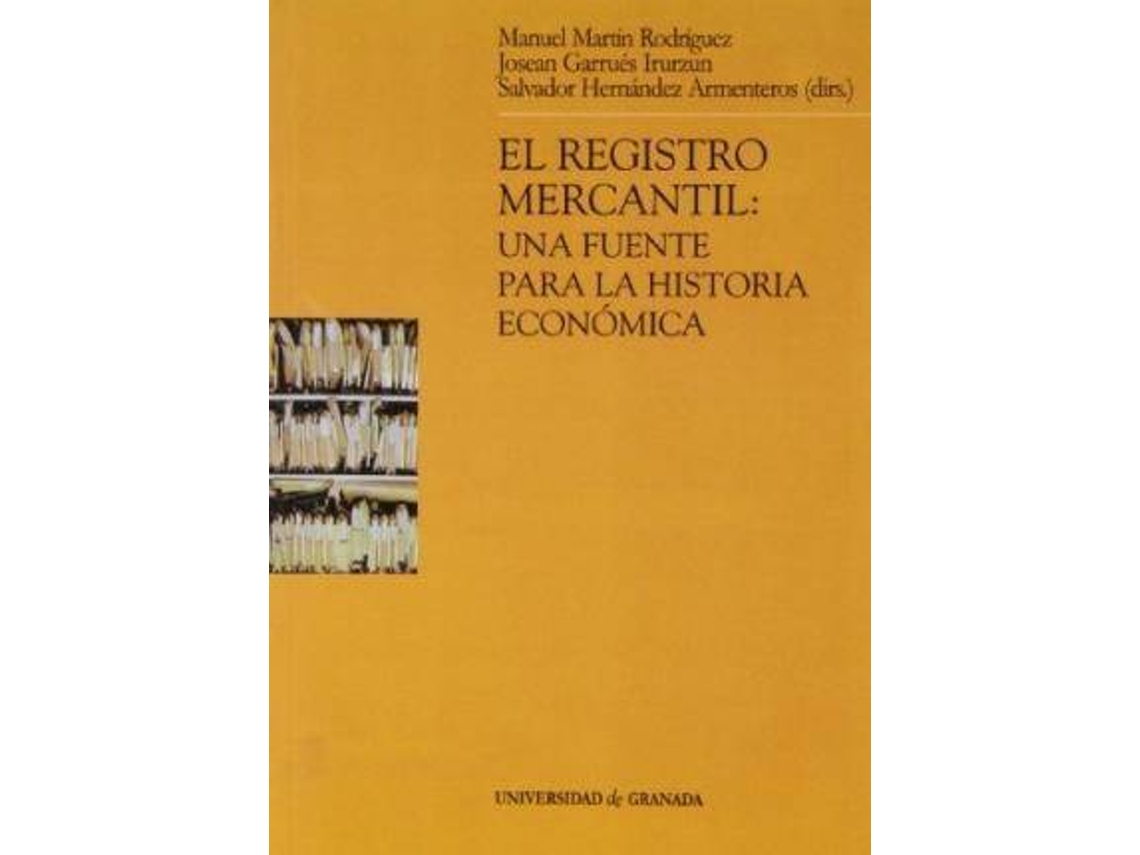Livro El registro mercantil una fuente para la historia econÃ³mica de Manuel Martã­N Rodrã­Guez (Espanhol)