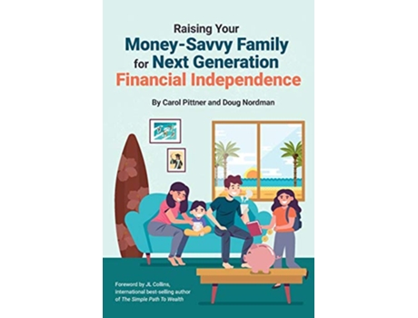 Livro Raising Your MoneySavvy Family For Next Generation Financial Independence de Carol Pittner Doug Nordman (Inglês)