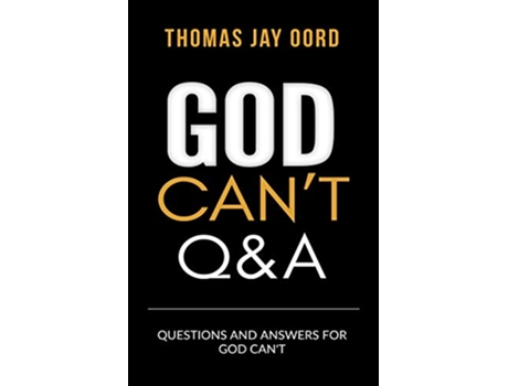 Livro Questions and Answers for God Cant de Thomas Jay Oord (Inglês)