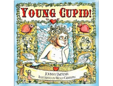 Livro Young Cupid! Johnny DePalma, Molly Crabapple (Inglês)