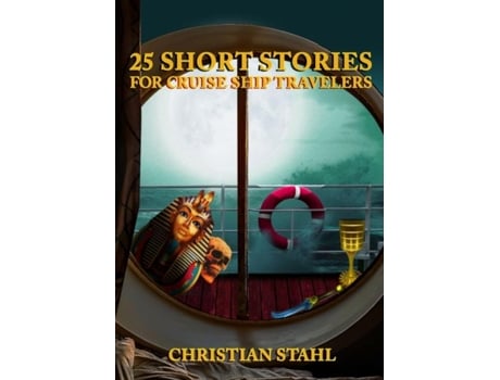Livro 25 Short Stories For Cruise Ship Travelers De Christian Stahl (inglês)