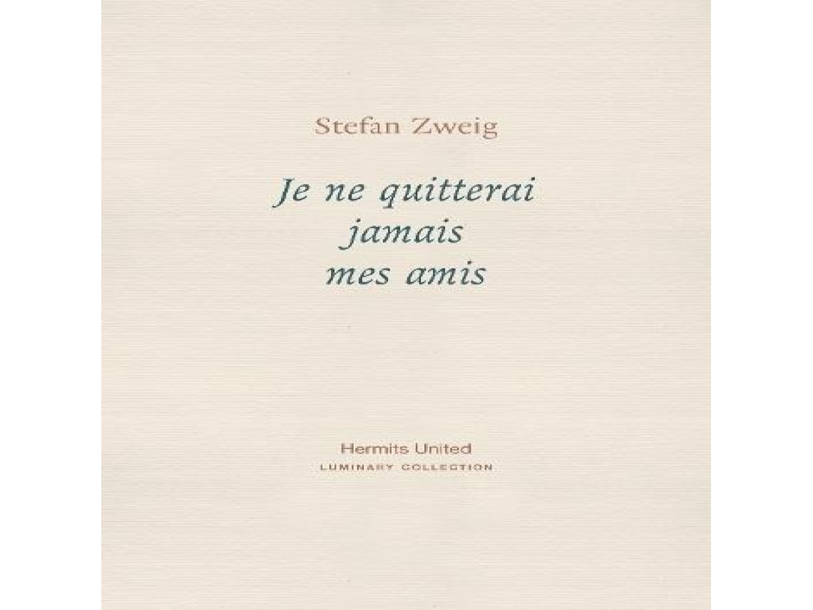 Livro Je ne quitterai jamais mes amis de Stefan Zweig (Inglês)